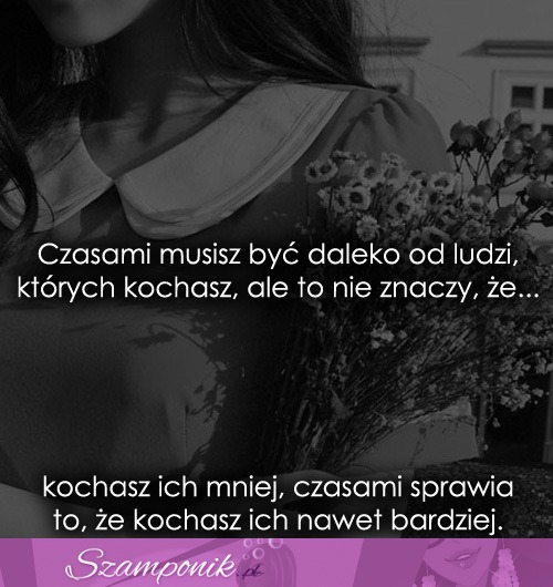 Czasami musisz być daleko