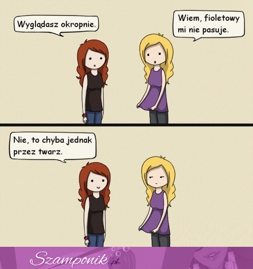 Wyglądasz okropnie