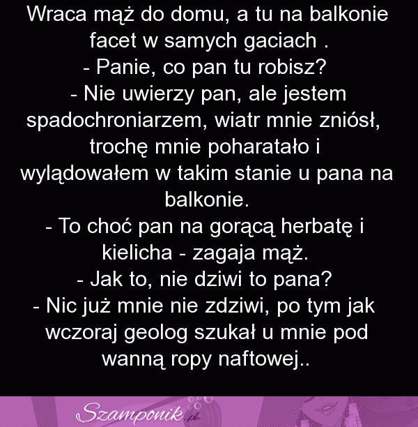 Nic chłopa nie zdziwi po takiej akcji :D DOBRE!