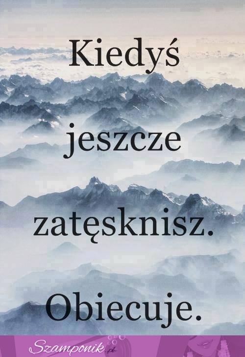 Zatęsknisz, obiecuję