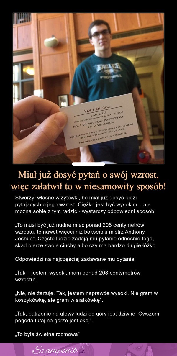 Miał już dosyć pytań o swój wzrost, więc załatwił to w niesamowity sposób!