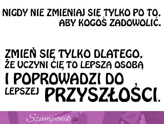 Nigdy nie zmieniaj się