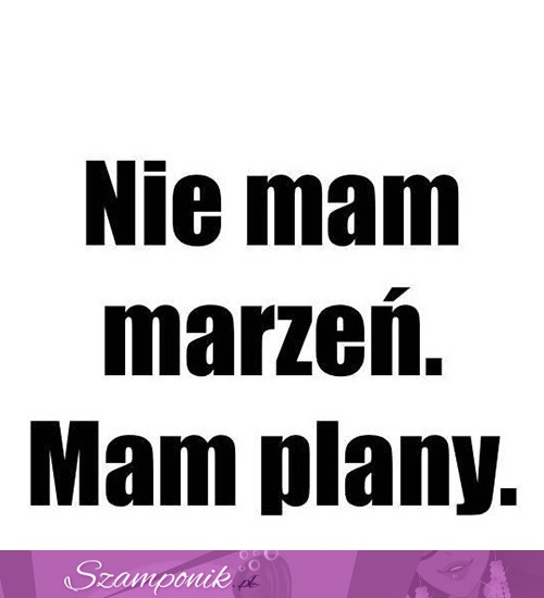 Mam plany!