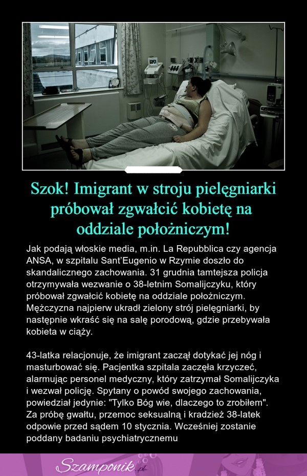 Szok! Imigrant w stroju pielęgniarki próbował zgwałcić kobietę na oddziale położniczym!