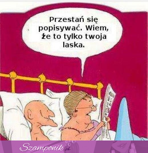 Nie popisuj się! ;)