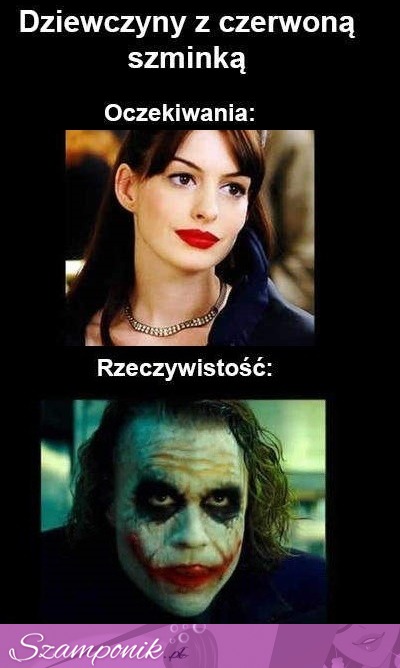 Dziewczyny z czerwoną szminką - oczekiwana vs rzeczywistość :D