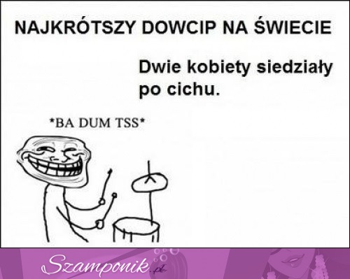 Najkrótszy dowcip na świecie