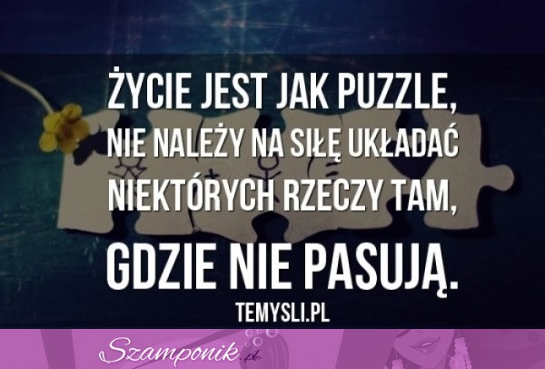 Życie jest jak puzzle