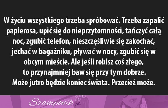 Wszystkiego trzeba spróbować