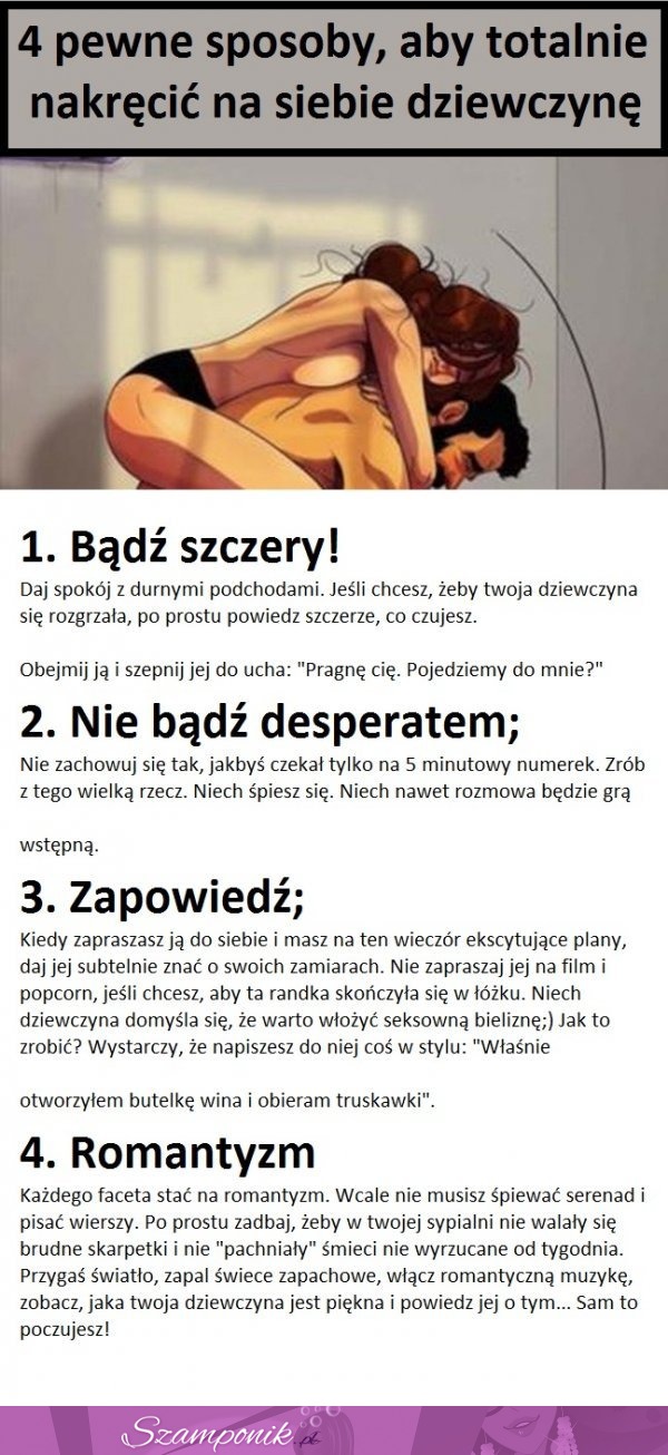 4 pewne sposoby, aby totalnie nakręcić na siebie dziewczynę! ;) Chłopaki do roboty! ;D