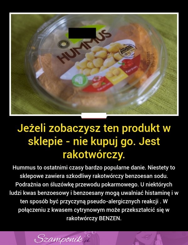 Jeżeli zobaczysz ten produkt w sklepie - nie kupuj go! Jest rakotwórczy!