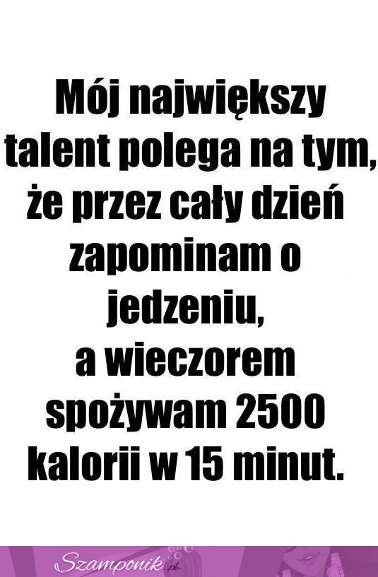 Mój największy talent