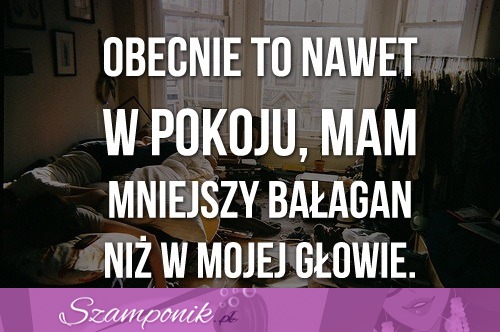 Bałagan w mojej głowie