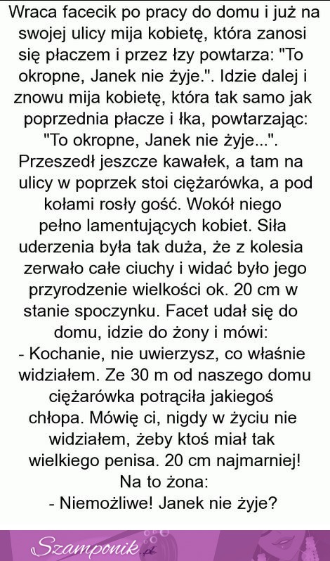 Janek nie żyje, w wiosce żałoba. Facet wraca do domu i nie wierzy własnym uszom