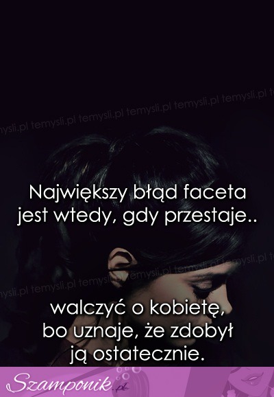 Największy błąd faceta