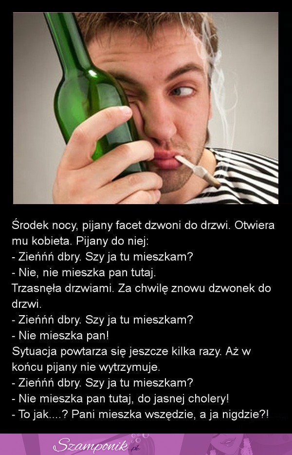 Kawał na dziś: Środek nocy, pijany facet dzwoni do drzwi...