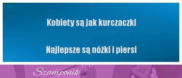 Kobiety są jak...