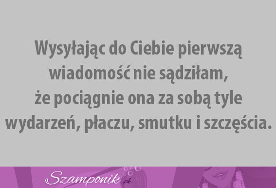 Wysyłając do Ciebie pierwszą wiadomość...