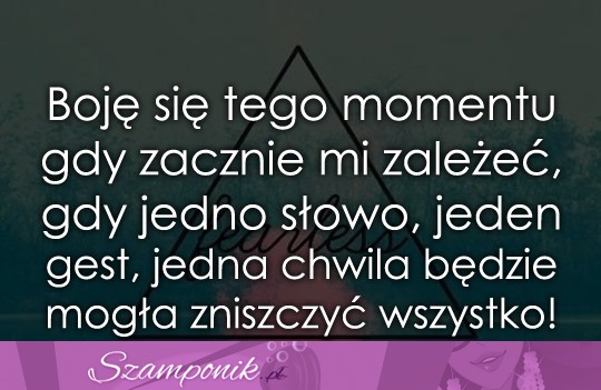 Boję się tego momentu