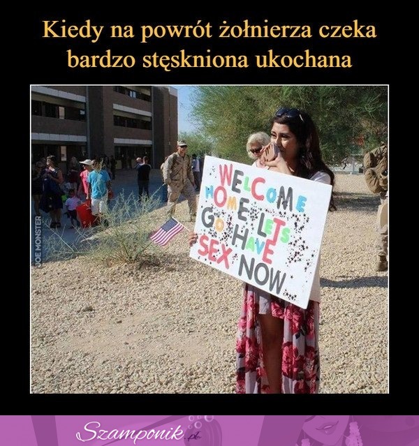 Kiedy na powrót żołnierz czeka stęskniona ukochana. To co napisała na kartce na pewno go ucieszy :D