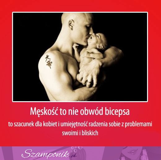 Męskość to nie obwód bicepsa