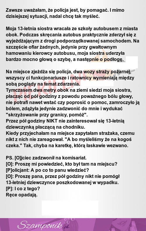 "Zawsze uważałam, że policja jest, by pomagać. I mimo dzisiejszej sytuacji nadal chce tak myśleć"