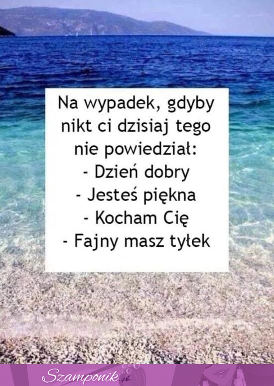 Na szelki wypadek ;)