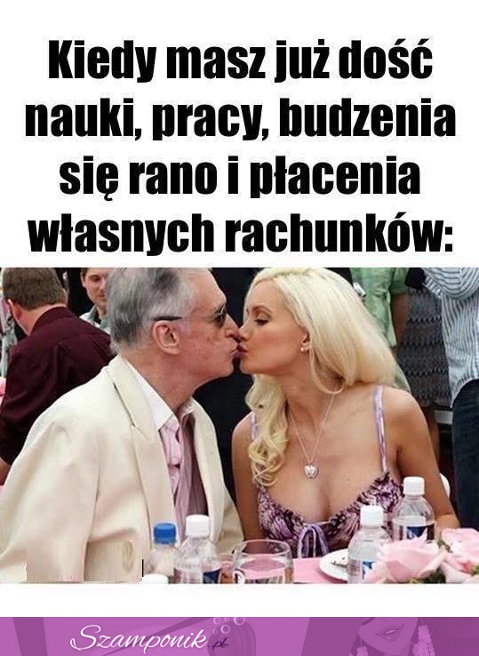 Kiedy masz już dość...