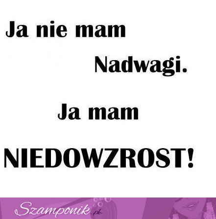 Mam niedowzrost!