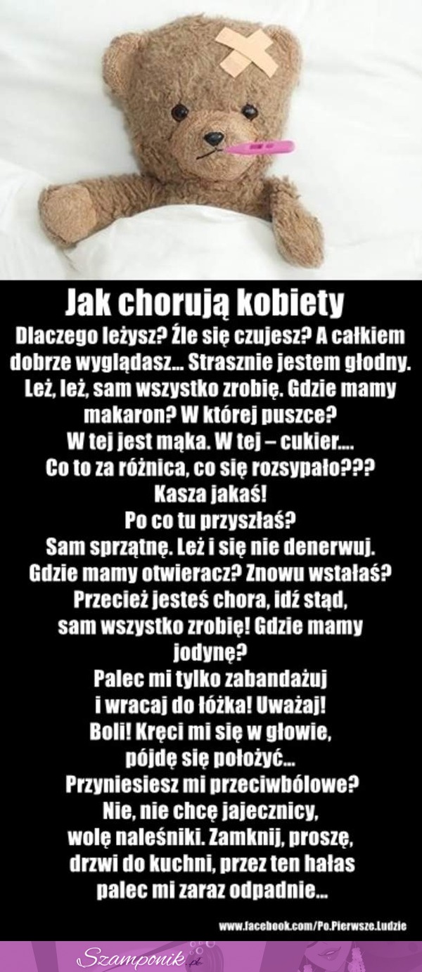 Zobacz jak chorują kobiety, to prawda - haha ;)