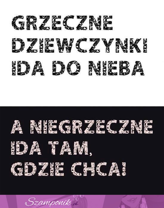 Grzeczne dziewczynki idą do nieba