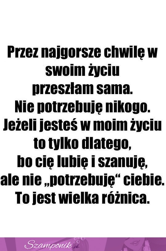 Nie potrzebuję nikogo