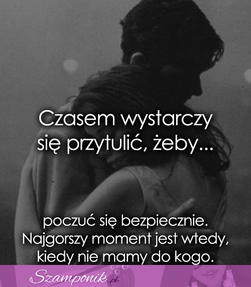 Czasem wystarczy się przytulić