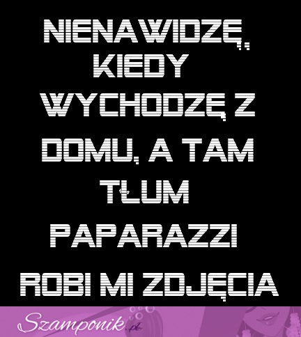 Nienawidzę, kiedy ... ;P