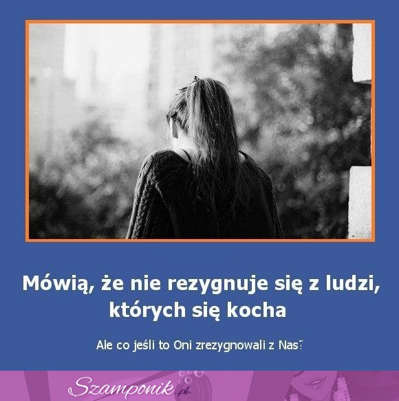 Nie rezygnuje się