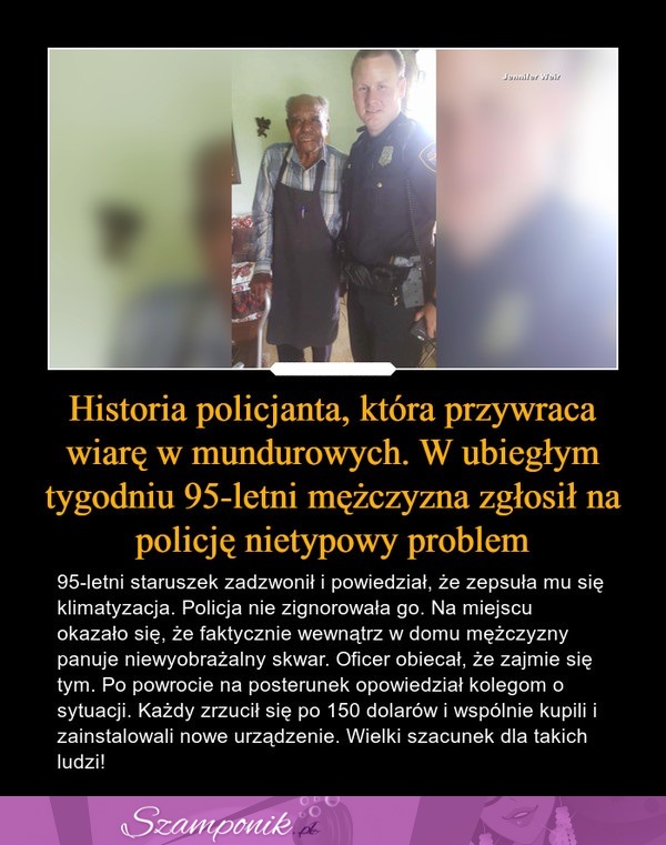 Historia policjanta, która przywraca wiarę w mundurowych. W ubiegłym tygodniu 95-letni mężczyzna zgłosił na policję nietypowy problem