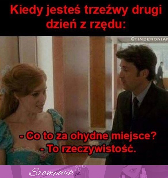 To rzeczywistość.