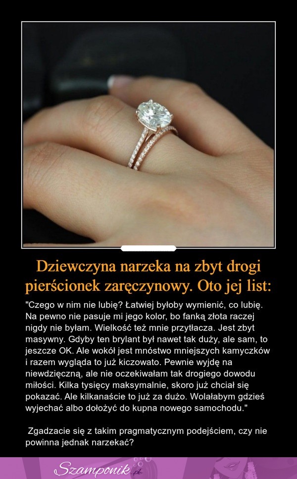 Dziewczyna narzeka na zbyt drogi pierścionek zaręczynowy. Oto jej list...
