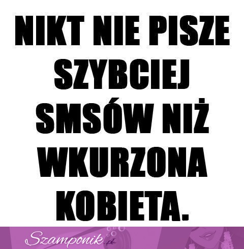 Wkurzona kobieta i sms ;D