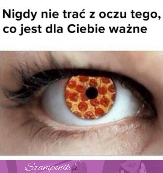 Nigdy nie trać z oczu