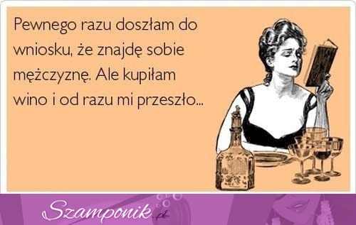 Wino mi pomogło ;D