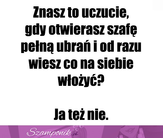 Ja też nie ;D