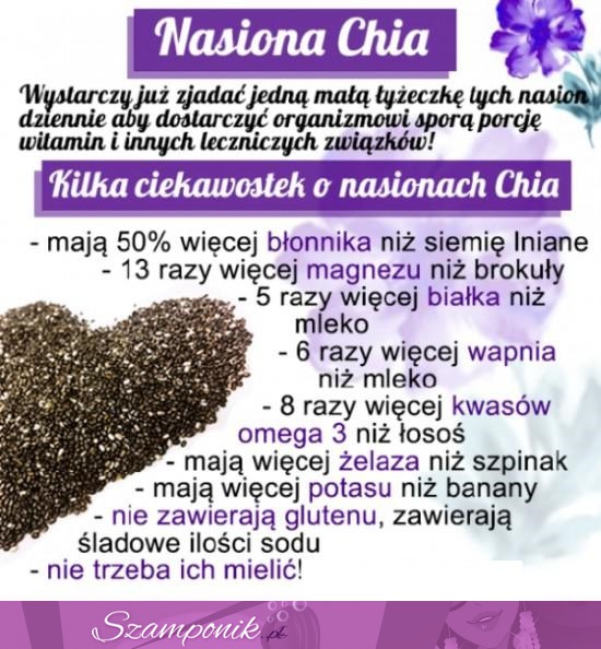 Kilka ciekawostek o nasionach Chia. Ciekawe ;)