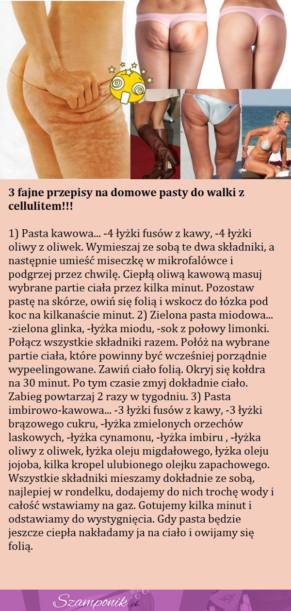 3 fajne przepisy na domowe pasty do walki z cellulitem!