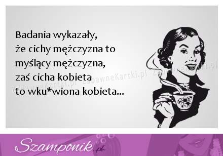 Badania wykazały, że milczący mężczyzna...