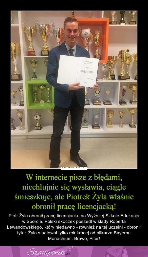 Piotr Żyła właśnie obronił pracę licencjacką!