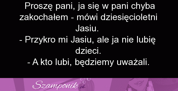 A kto lubi...