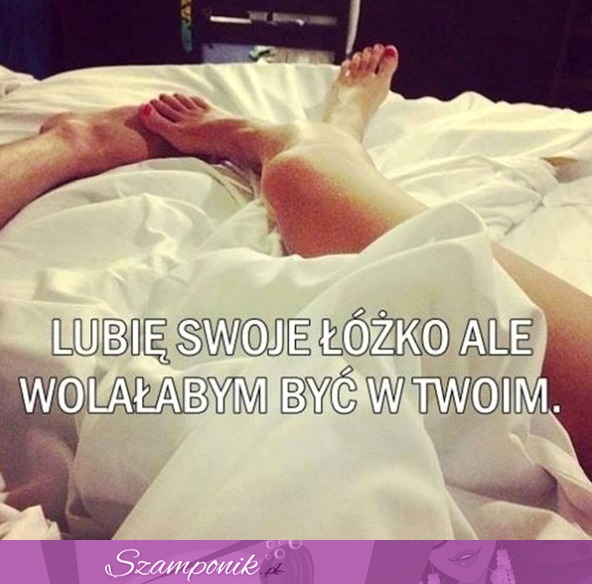 Lubię swoje łóżko!