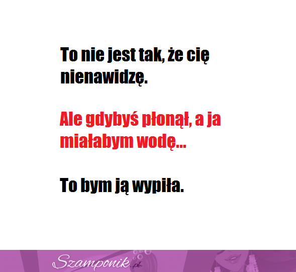 Nie nienawidzę...