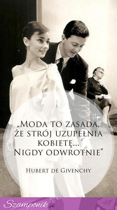 Moda to zasada...